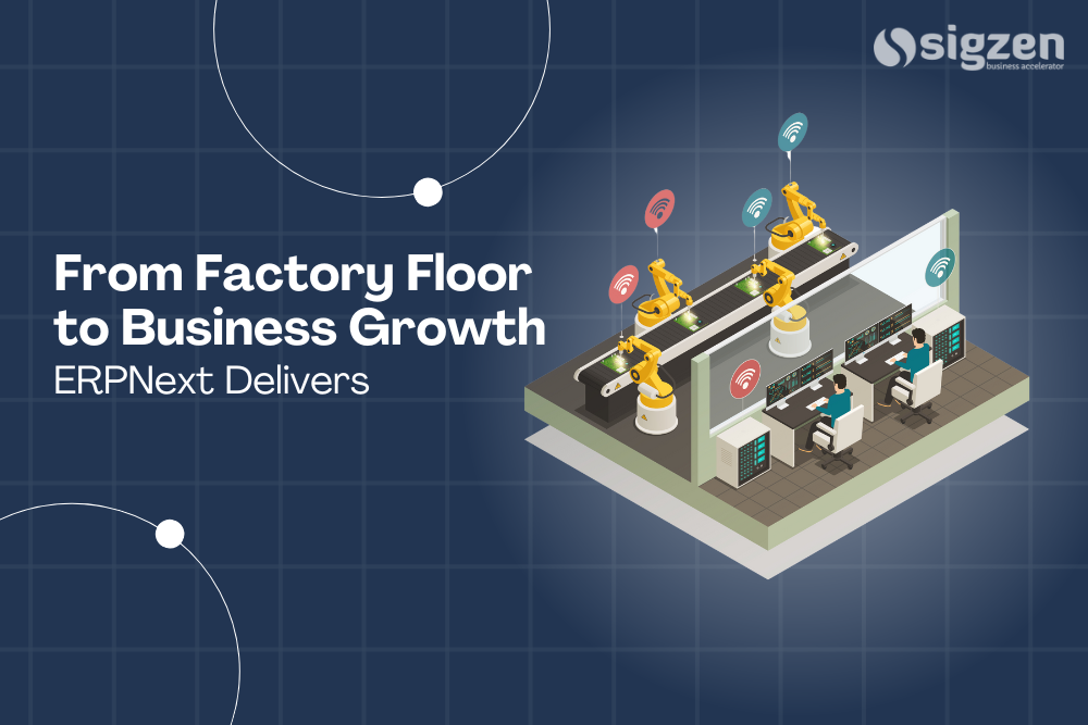 From Factory Floor to Business Growth: ERPNext Delivers