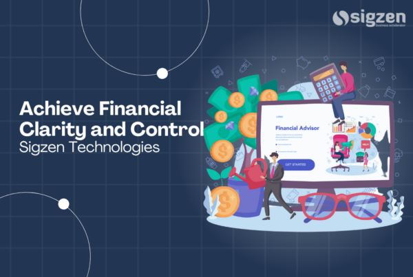 Achieve Financial Clarity and Control with Sigzen Technologies