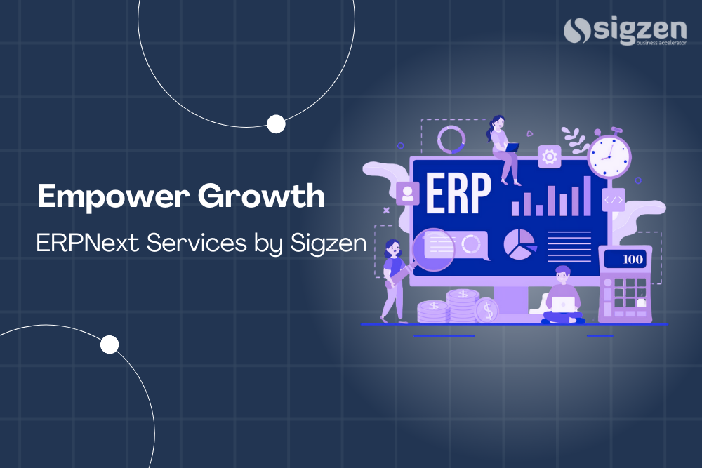 Empower Growth with ERPNext Services by Sigzen