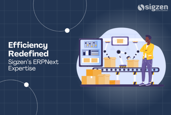 Efficiency Redefined with Sigzen’s ERPNext Expertise