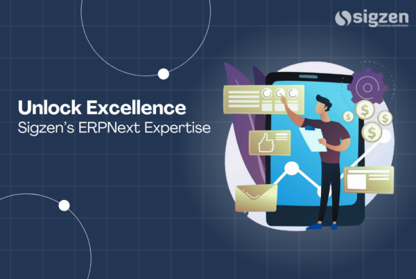 Unlock Excellence with Sigzen’s ERPNext Expertise