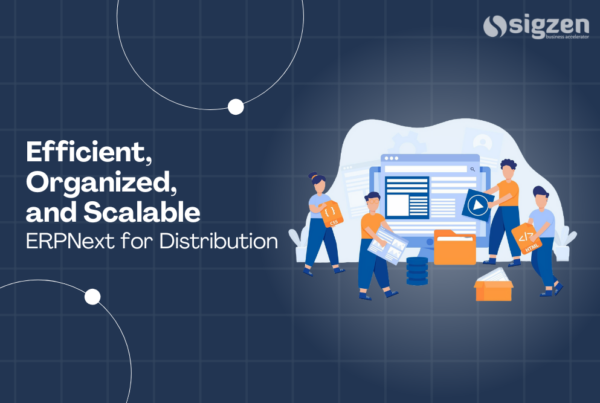 Organized, Efficient, and Scalable: ERPNext for Distribution