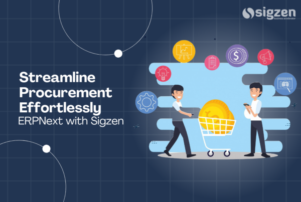 Streamline Procurement Effortlessly with ERPNext with Sigzen