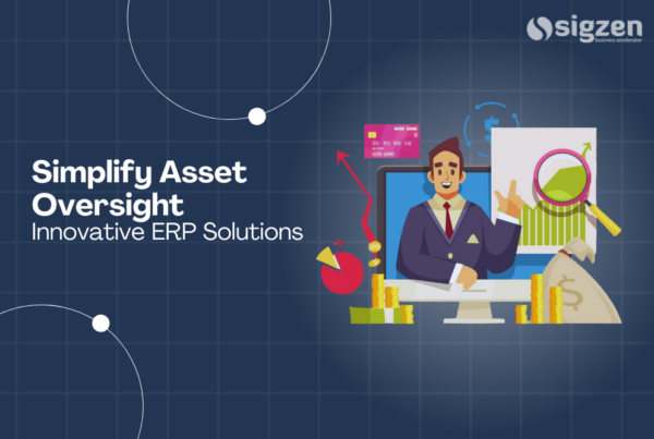 Simplify Asset Oversight with Innovative ERP Solutions.