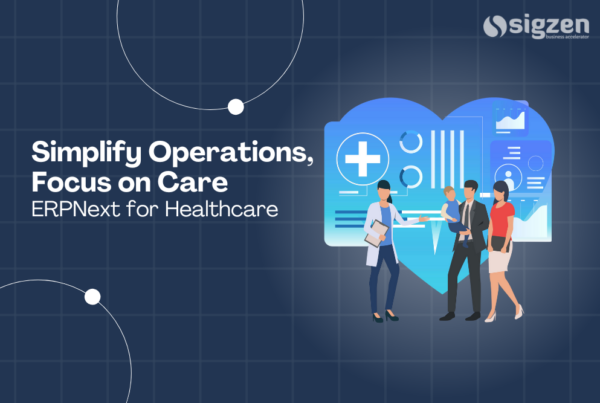 Simplify Operations, Focus on Care: ERPNext for Healthcare