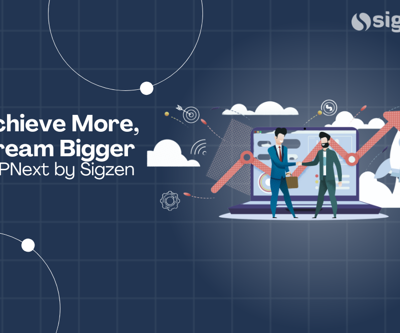 Achieve More, Dream Bigger with ERPNext by Sigzen.