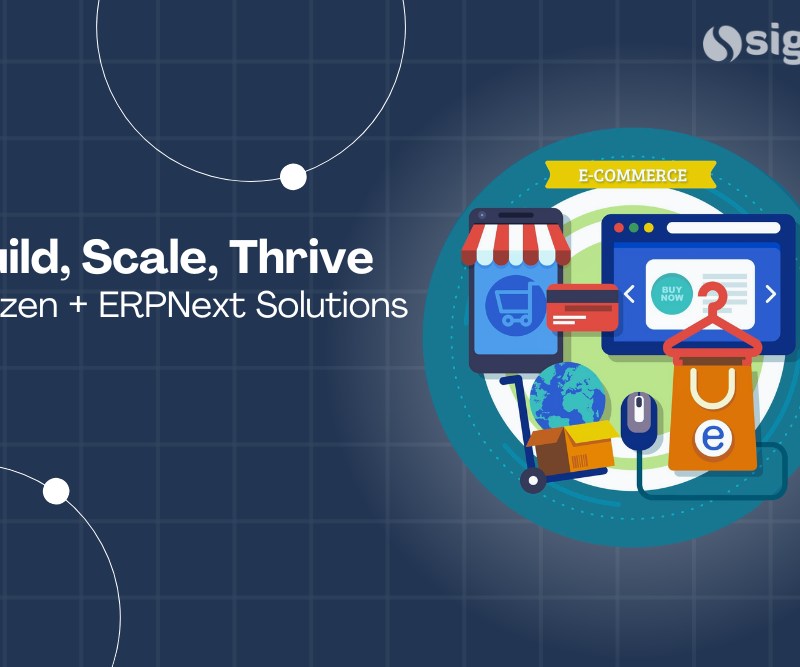 Build, Scale, Thrive: Sigzen + ERPNext Solutions