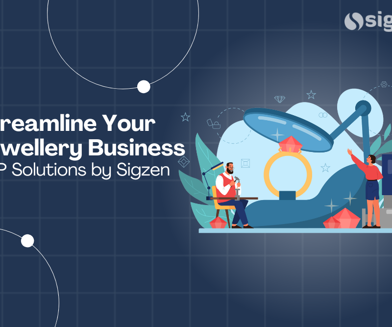 Streamline Your Jewellery Business with ERP Solutions by Sigzen