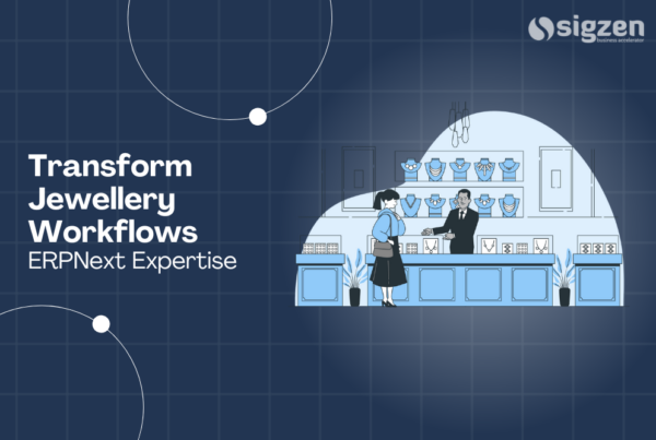 Transform Jewellery Workflows with ERPNext Expertise