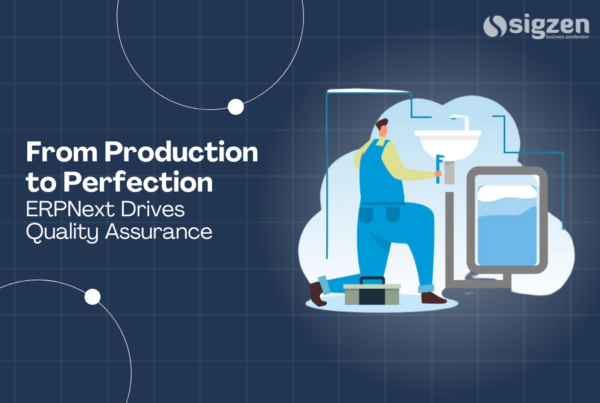 From Production to Perfection: ERPNext Drives Quality Assurance