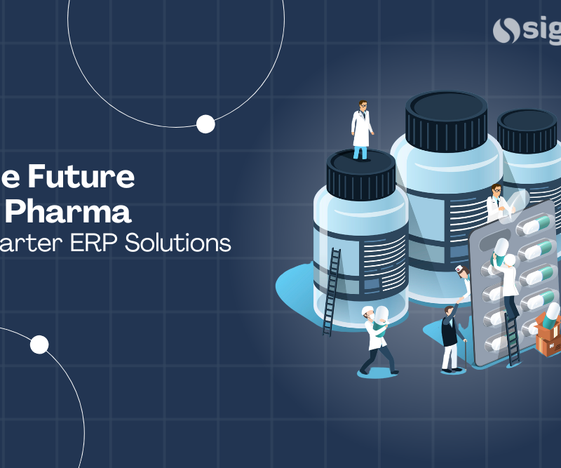 Smarter ERP Solutions for the Future of Pharma