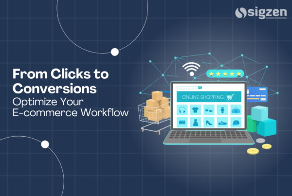 From Clicks to Conversions: Optimize Your E-commerce Workflow