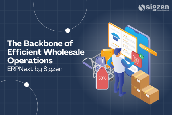 ERP Software: The Backbone of Efficient Wholesale Operations