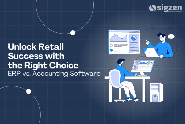 ERP vs. Accounting Software: Unlock Retail Success with the Right Choice