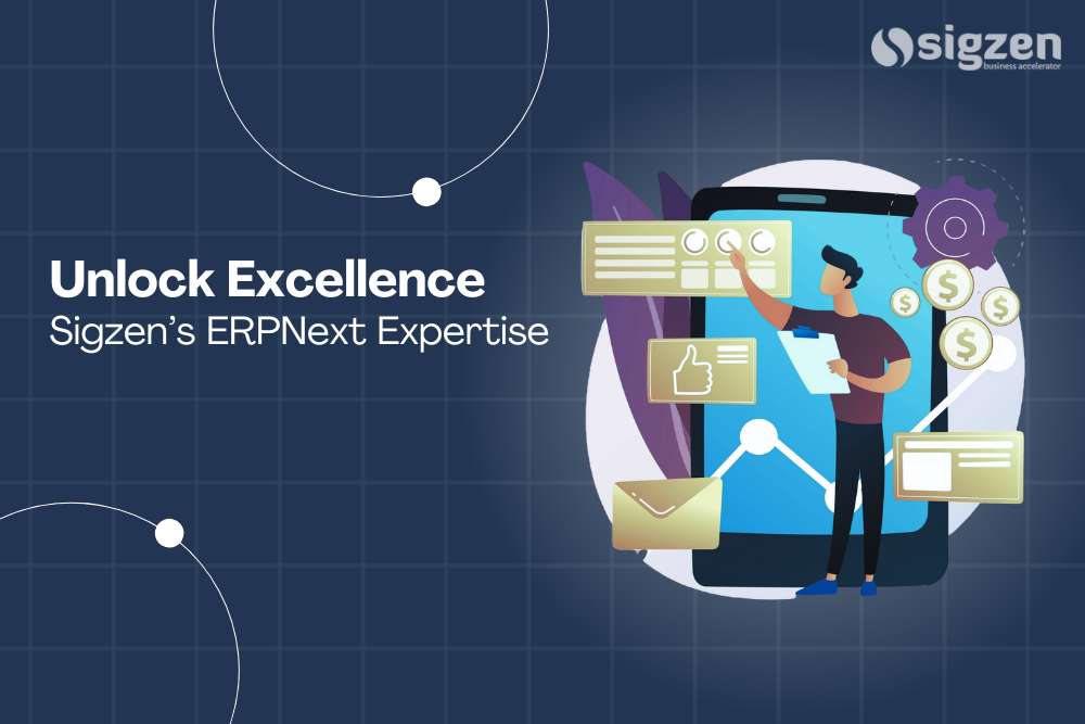 Unlock Excellence with Sigzen’s ERPNext Expertise